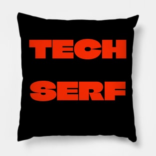 TECH SERF Pillow