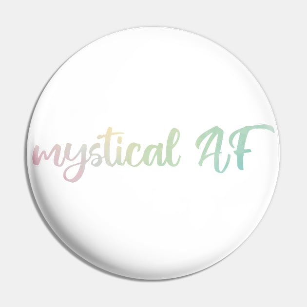 Mystical AF Pin by Strong with Purpose