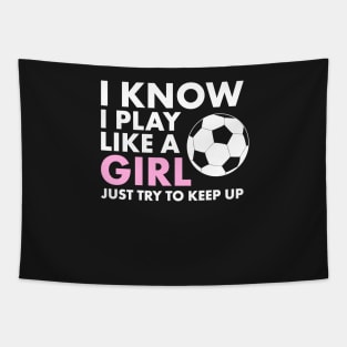 Funny Women's Girl's Soccer T-Shirt | Cool Girls Womens Soccer Shirts Tapestry