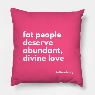 fat people deserve love Pillow