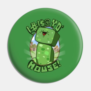 #!@$! yo' house! (Censored) Pin