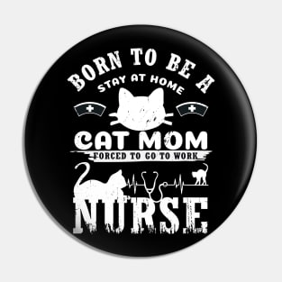 Stay Home Cat Mom Funny Shirt Pin