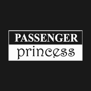 passenger princess T-Shirt