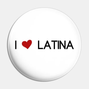 i love latina Pin