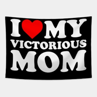 I Love My Victorious Mom Tapestry