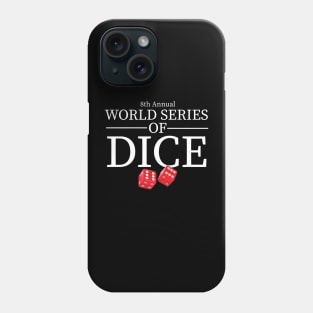 World Series of Dice Phone Case