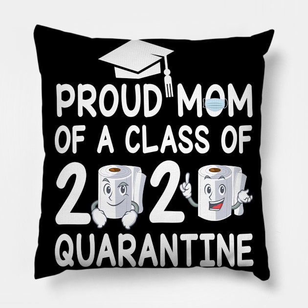 Proud Mom Of A Class Of 2020 Quarantine Senior Student With Face Mask And Toilet Paper Pillow by bakhanh123