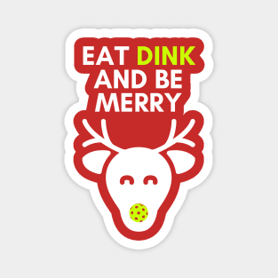 Funny Christmas Pickleball, Eat Dink and be Merry, Christmas Pickleball Pyjama Top Magnet