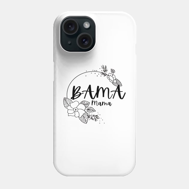 Bama Mama Flowers Phone Case by MaryMerch