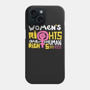 Women's Rights Are Human Rights Phone Case