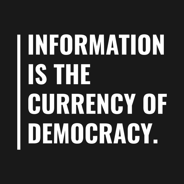 Information is The Currency of Democracy. Anti Censorship by kamodan