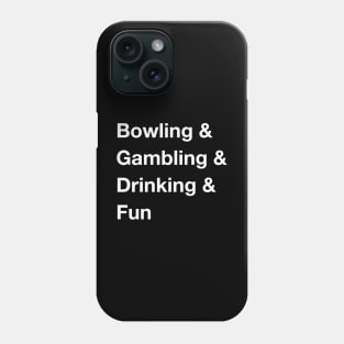 Why is bowling great? Phone Case