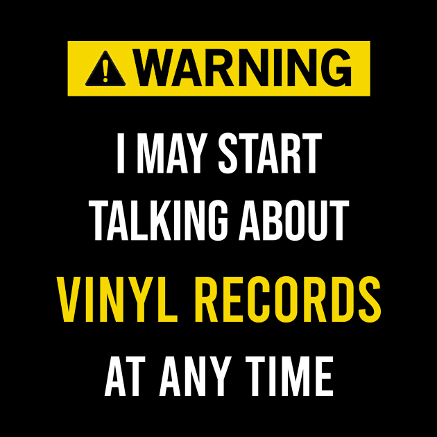 Warning Vinyl records by blakelan128