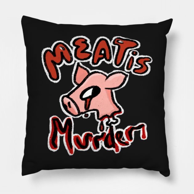 Meat is murder Pillow by Lilmissvegan