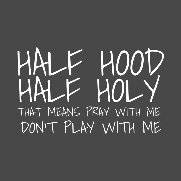 Holy but Hood (white ink) by Rainbows & Puzzle Pieces
