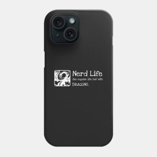 Nerd Life Dungeons Crawler and Dragons Slayer Phone Case