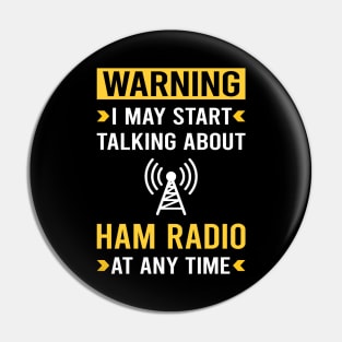 Warning Ham Radio Amateur Radio Pin