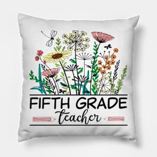 Fifth Grade Teacher Wildflower Back To School Floral Outfit Pillow