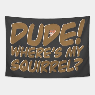 Missing squirrel Tapestry