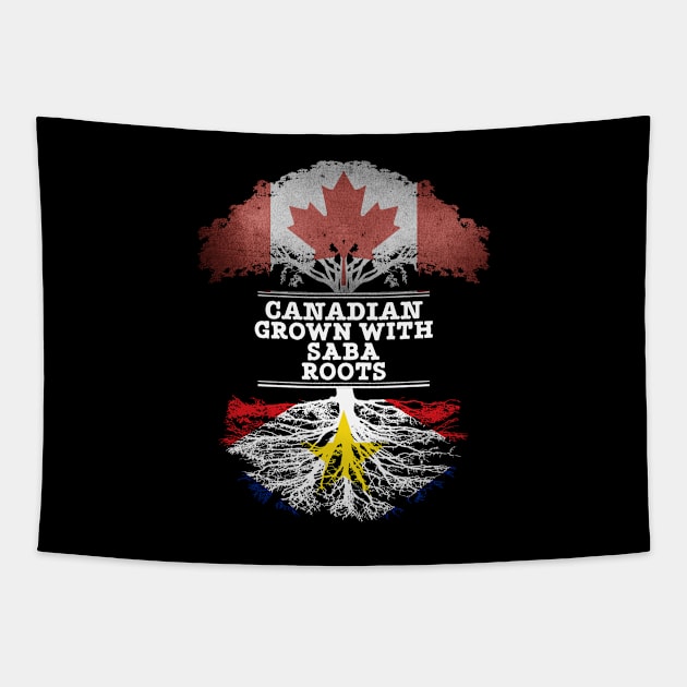 Canadian Grown With Saba Roots - Gift for Saba With Roots From Saba Tapestry by Country Flags