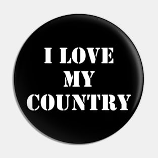 I love my country Pin