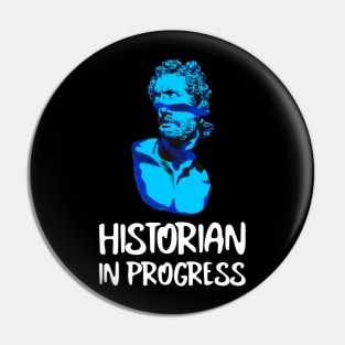 Historian in Progress Pin