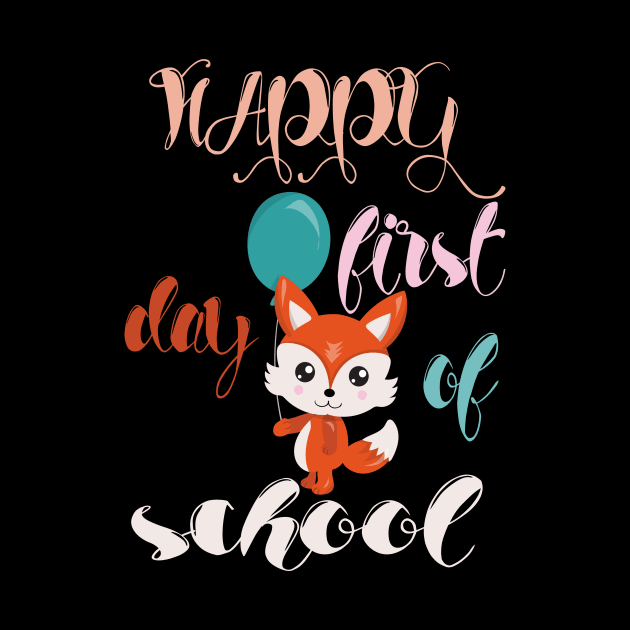 Happy First Day of School cute fox Teachers Students gift by Marcekdesign