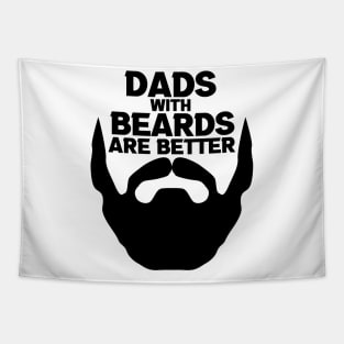 Dads With Beards Are Better Tapestry