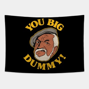 YOU BIG DUMMY! Tapestry