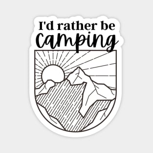 I'd rather be camping Magnet