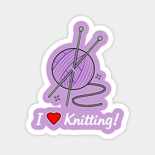 I Love Knitting! Magnet