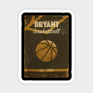 COVER SPORT - BRYANT BASKETBALL EST 1863 Magnet