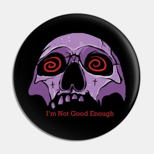 Dizzy / I'm not good enough Pin