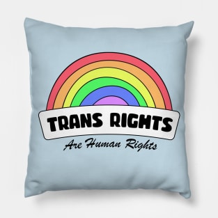 Trans Rights Are Human Rights Pillow