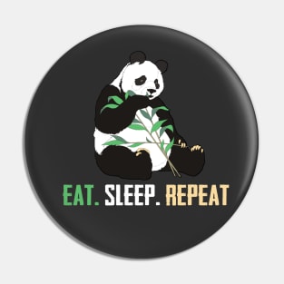 Eat. Sleep. Repeat. Pin