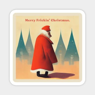 Merry Frickin' Christmas Magnet