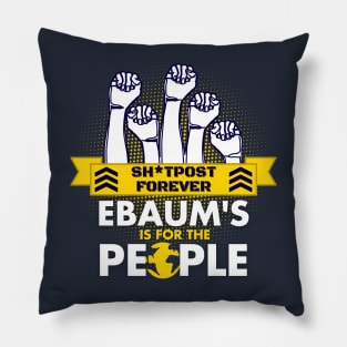 Ebaum's is for the People Pillow