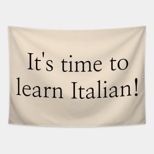 It's time to learn Italian! Tapestry