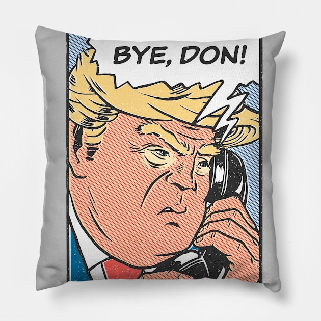 Bye Don 2020 ByeDon Funny Joe Biden Anti-Trump Pillow by vo_maria