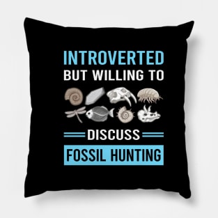 Introverted Fossil Hunting Hunter Paleontology Paleontologist Archaeology Archaeologist Pillow