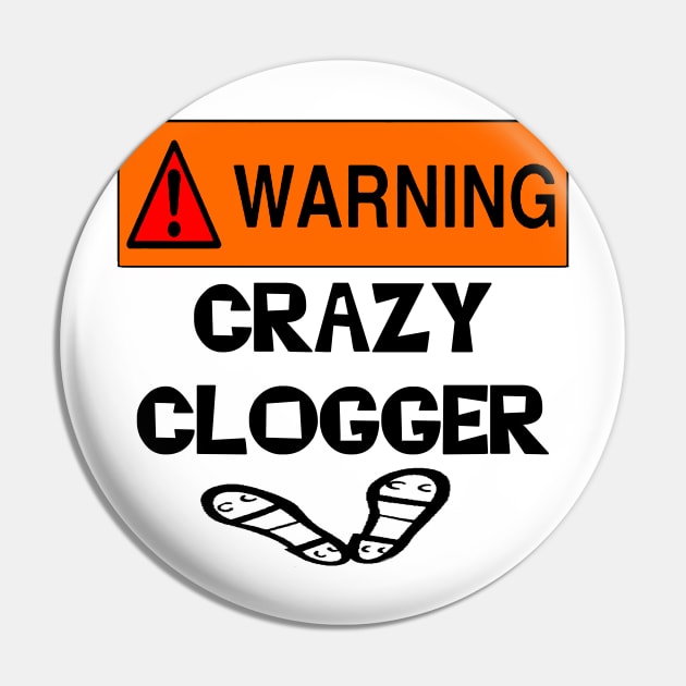 Crazy Clogger BLK Pin by DWHT71