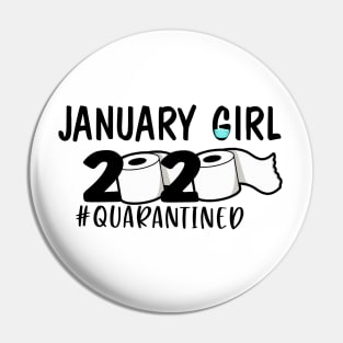 Funny January Girl Quarantined 2020 Gift Lover Pin