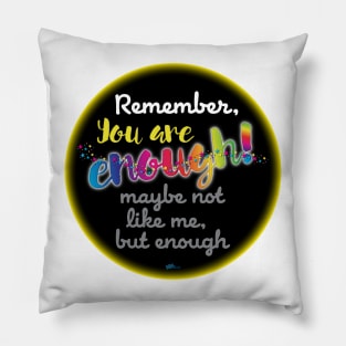 You Are Enough-color Pillow