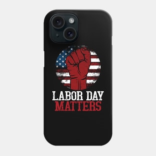 Happy Labor Day Shirt Patriot Happy Labor Day Men Women Kids Phone Case
