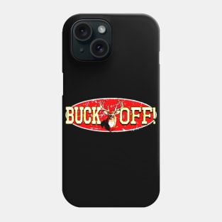 Buck Off Phone Case