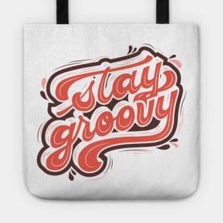 stay groovy Tote