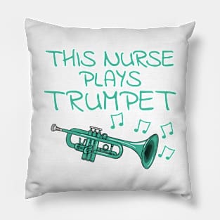 This Nurse Plays Trumpet, Trumpeter Brass Musician Pillow