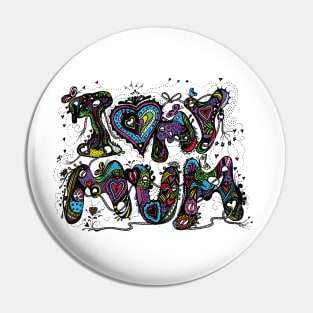 I Love My Mum Multicoloured Aussie Tangle on White Background Pin