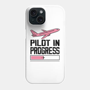 Pilot In Progress Please Wait Airplane Pilot Phone Case