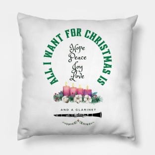 Advent or Christmas Design for a Clarinetist.  All I want for Christmas is Hope, Peace, Joy, Love and a Clarinet Pillow